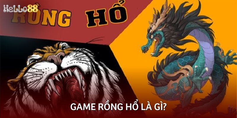 Game Rồng Hổ là gì?